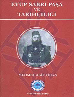 Eyüp Sabri Paşa ve Tarihçiliği