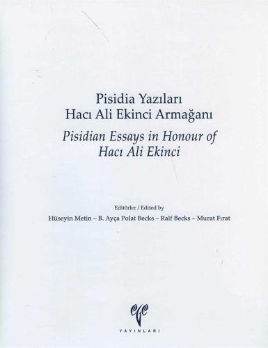 Pisidia Yazıları Hacı Ali Ekinci Armağanı / Pisidian Essays in Honour 