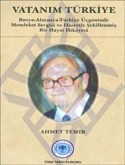 Vatanım Türkiye: Rusya-Almanya-Türkiye Üçgeninde Memleket Sevgisi ve Hasretle Şekillenmiş bir Hayat Hikâyesi