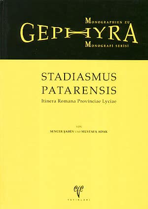 Stadiasmus Patarensis - Gephyra Monografi Serisi Itinera Romana Provinciae Lyciae