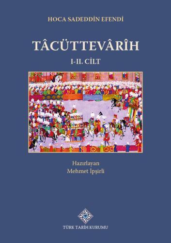 Tâcüttevârîh (I.II.Cilt Takım)