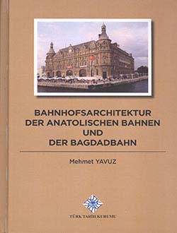 Bahnhofsarchitektur Der Anatolischen Bahnen Und Der Bagdadbahn