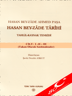 Hasan Bey-zâde Târîhi Tahlil - Kaynak Tenkidi I-II-III (Takım)