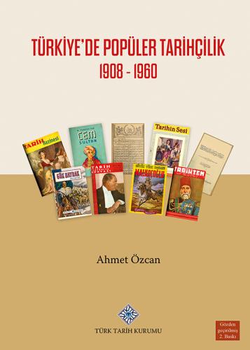 Türkiye'de Popüler Tarihçilik 1908 - 1960