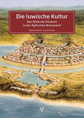 Die luwische Kultur Das fehlende Element in der Agaischen Bronzezeit