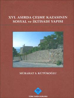 XVI. Asırda Çeşme Kazasının Sosyal ve İktisadi Yapısı