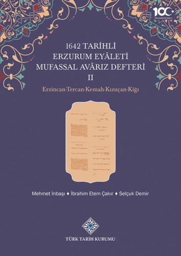 1642 Tarihli Erzurum Eyâleti Mufassal Avârız Defteri II Erzincan-Tercan-Kemah-Kızuçan-Kiği