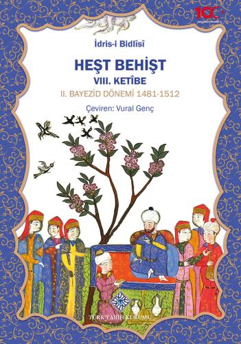 Heşt Behişt VIII. Ketîbe II.Bayezid Dönemi 1481-1512