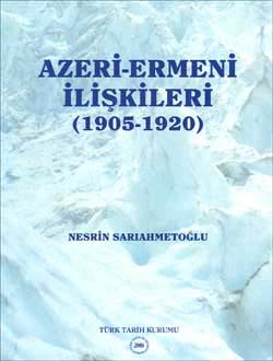 Azeri-Ermeni İlişkileri (1905-1920)