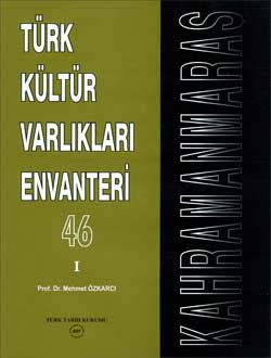Türk Kültür Varlıkları Envanteri (Kahramanmaraş) I-II (Takım Halinde Satılmaktadır)