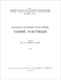 İstanbul`un Fethinden Önce Yazılmış TARİHÎ TAKVİMLER