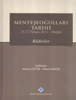Menteşeoğulları Tarihi 25-27 Nisan 2012 - Muğla: Bildiriler