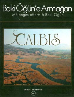 CALBIS - Baki Öğün`e Armağan (Melanges offerts a Baki Öğün)