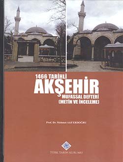 1466 Tarihli Akşehir Mufassal Defteri (Metin ve İnceleme)