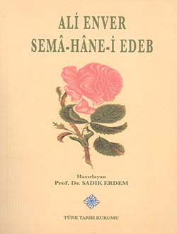 Sema-Hane-i Edeb, Ali Enver