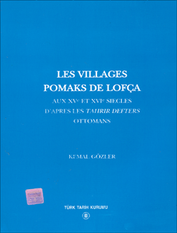 Les Villages Pomaks De Lofça Aux XVe Et XVIe Siecles D`Apres Les TahrirDefters Ottomans