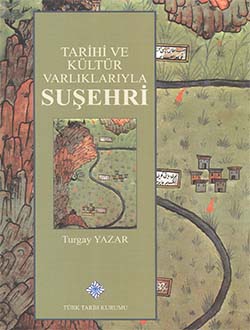 Tarihi ve Kültür Varlıklarıyla Suşehri