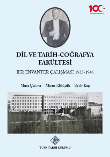 Dil ve Tarih -Coğrafya Fakültesi Bir Envanter Çalışması 1935-1946