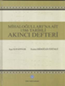 Mihaloğulları`na Ait 1586 Tarihli Akıncı Defteri