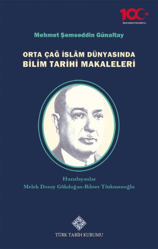Orta Çağ İslâm Dünyasında Bilim Tarihi Makaleleri