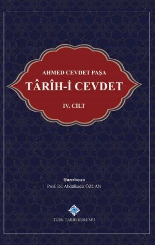 Ahmed Cevdet Paşa: Târîh-i Cevdet IV. Cilt