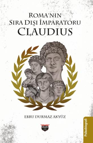 Roma'nın Sıra Dışı İmparatoru Claudius