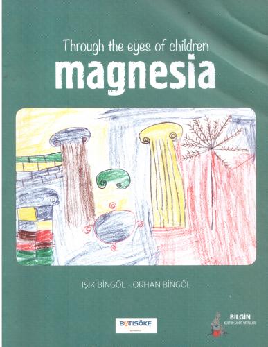 Throug The Eyes Of Children Magnesia[Bozuk kitap(worn book)]