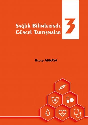 Sağlık Bilimlerinde Güncel Tartışmalar 3