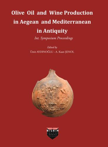 Olive Oil and Wine Production in Aegean and Mediterranean in Antiquity