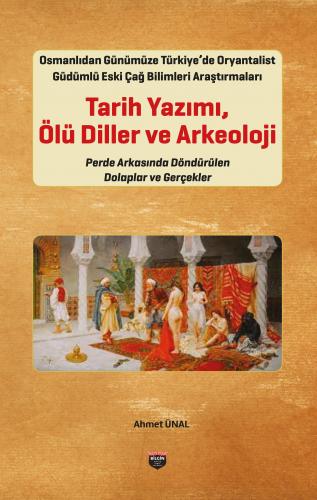 Tarih Yazımı, Ölü Diller ve Arkeoloji