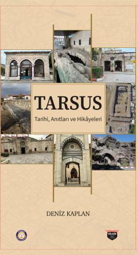 Tarsus Tarihi, Anıtları ve Hikayeleri