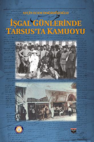 İşgal Günlerinde Tarsus'ta Kamuoyu